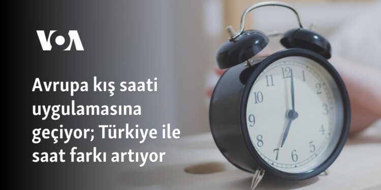 Avrupa kış saati uygulamasına geçiyor; Türkiye ile saat farkı artıyor