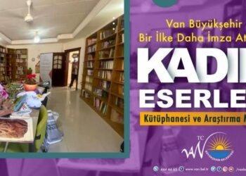 Wan’da ‘Kadın Eserleri Kütüphanesi ve Araştırma Merkezi’ projesi