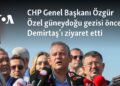 CHP Genel Başkanı Özgür Özel güneydoğu gezisi öncesi Demirtaş’ı ziyaret etti