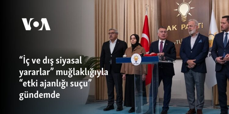 “İç ve dış siyasal yararlar” muğlaklığıyla “etki ajanlığı suçu” gündemde