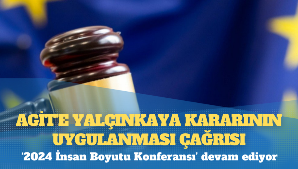 AGİT’e Yalçınkaya kararının uygulanması çağrısı