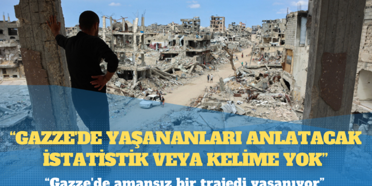 BM: Gazze’de amansız bir trajedi yaşanıyor