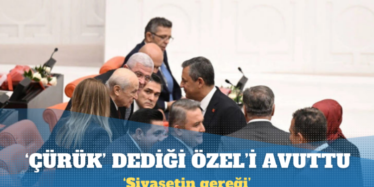Bahçeli ‘çürük’ dedi, Özel ‘hürmet’ etti