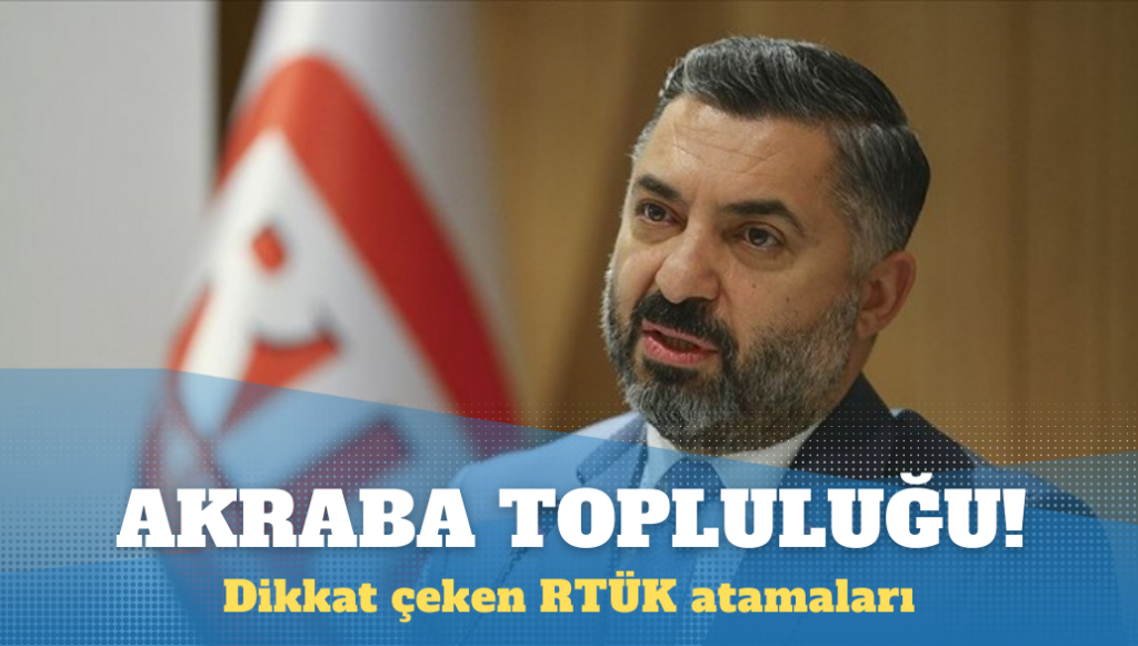 Ebubekir Şahin’in dikkat çeken RTÜK atamaları