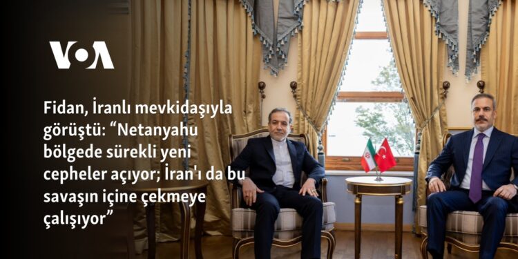 Fidan, İranlı mevkidaşıyla görüştü: “Netanyahu bölgede sürekli yeni cepheler açıyor; İran’ı da bu savaşın içine çekmeye çalışıyor”