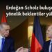 Erdoğan-Scholz buluşmasına yönelik beklentiler yüksek