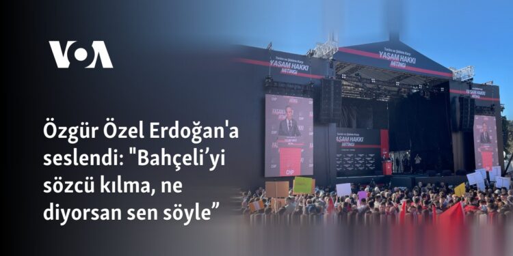 Özgür Özel Erdoğan’a seslendi: “Bahçeli’yi sözcü kılma, ne diyorsan sen söyle”