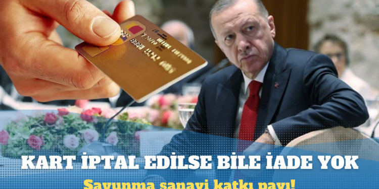 Kart iptal edilse de kesinti iade edilmeyecek