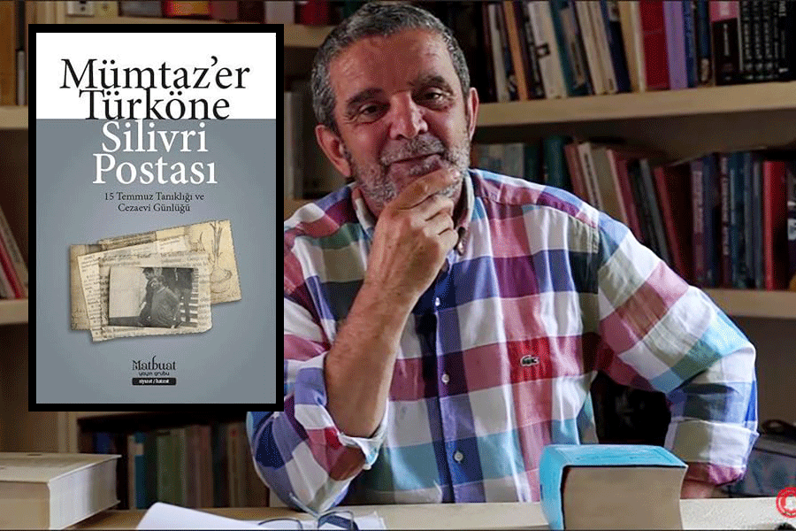 Mümtaz’er Türköne’nin son kitabı çıktı: ‘Silivri Postası: 15 Temmuz Tanıklığı ve Cezaevi Günlüğü