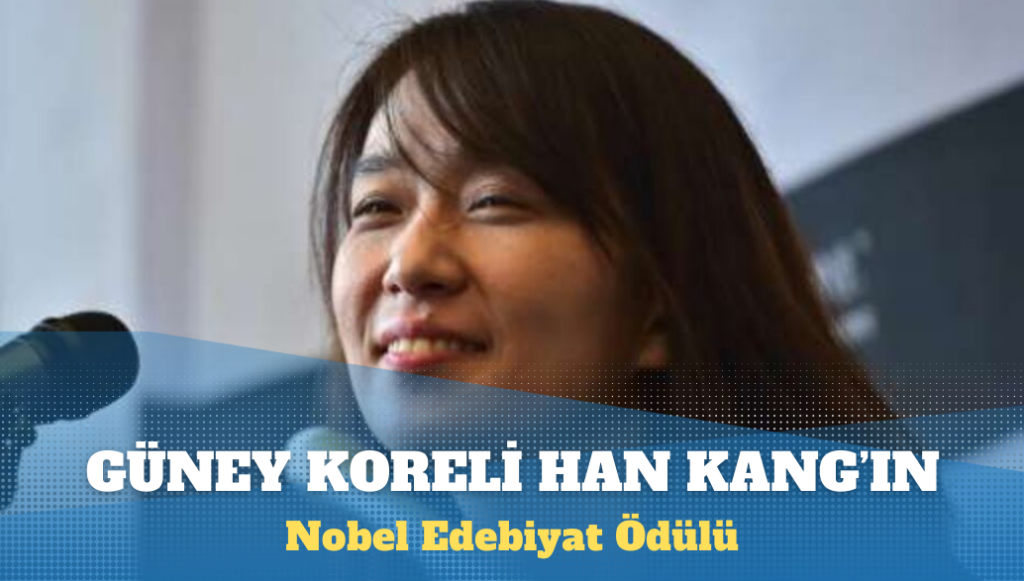 Nobel Edebiyat Ödülü Güney Koreli yazar Han Kang’ın