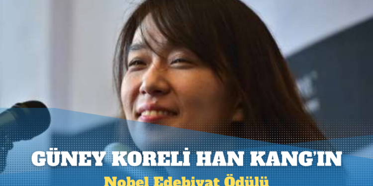 Nobel Edebiyat Ödülü Güney Koreli yazar Han Kang’ın