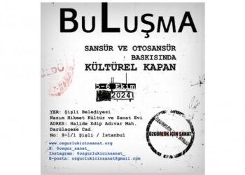 Özgürlük İçin Sanat İnisiyatifi 'sansür ve otosansür' için buluşacak