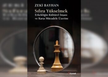 Sıfıra Yükselmek'le 'erkekliğe' mercek tutuyor