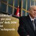 Bahçeli, “DEM Parti Öcalan’la yüz yüze temas etsin” dedi, DEM Parti Adalet Bakanlığı’na başvurdu