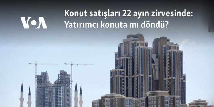 Konut satışları 22 ayın zirvesinde: Yatırımcı konuta mı döndü?