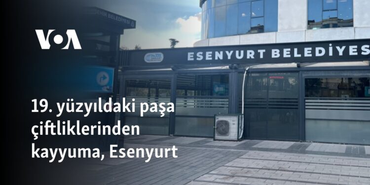 19. yüzyıldaki paşa çiftliklerinden kayyuma, Esenyurt