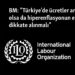 BM: “Türkiye’de ücretler artmış olsa da hiperenflasyonun etkisi dikkate alınmalı”