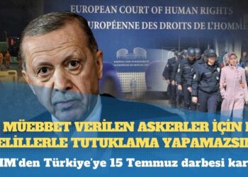 AİHM’den Türkiye’ye 15 Temmuz darbesi: “Bu delillerle tutuklama bile yapamazsın”