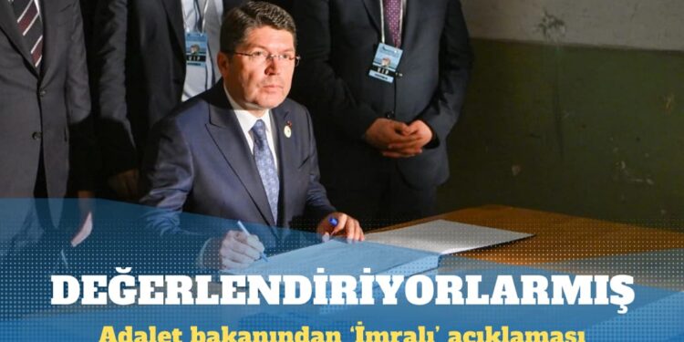Adalet bakanından ‘İmralı’ açıklaması: Değerlendiriyoruz