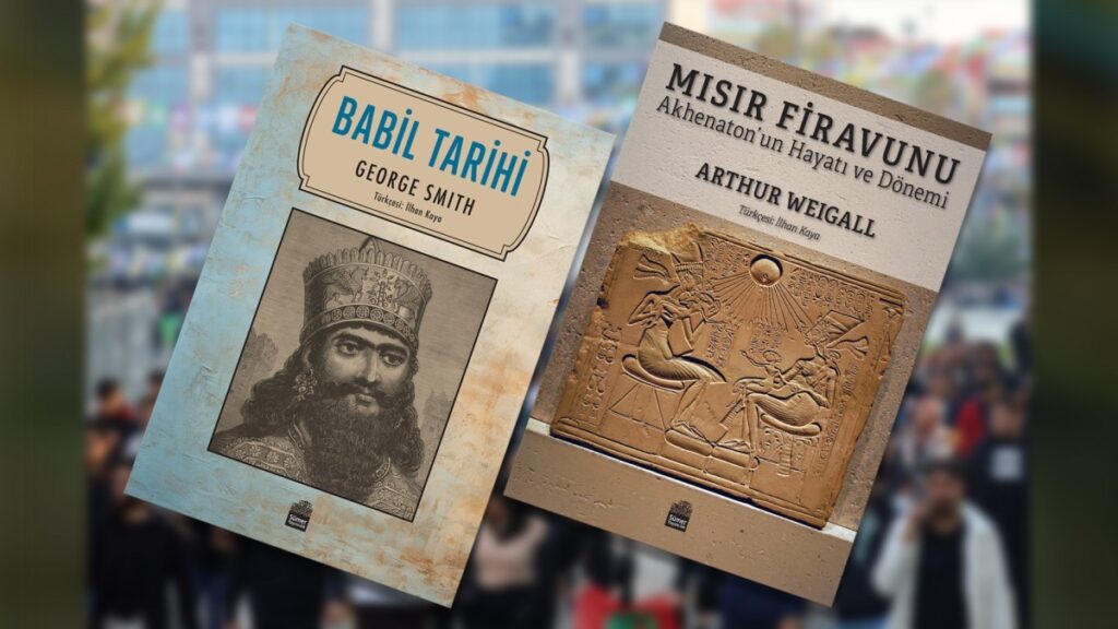 'Babil Tarihi' ve 'Mısır Firavunu' kitapları çıktı