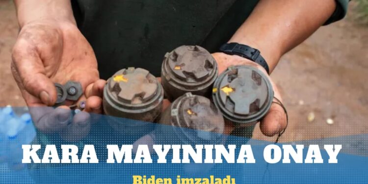 Biden Ukrayna’ya kara mayını verilmesini onayladı