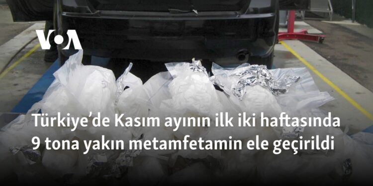 Türkiye’de Kasım ayının ilk iki haftasında 9 tona yakın metamfetamin ele geçirildi
