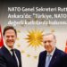 NATO Genel Sekreteri Rutte Ankara’da: “Türkiye, NATO’ya çok değerli katkılarda bulunmaktadır”