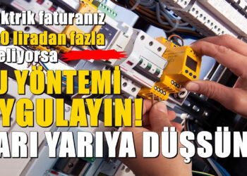 Elektrik Faturanız 160 TL'den Fazla Geliyorsa Bu Yöntem Faturayı Azaltıyor