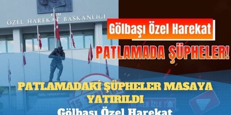Gölbaşı Özel Harekat: Patlamadaki şüpheler masaya yatırıldı