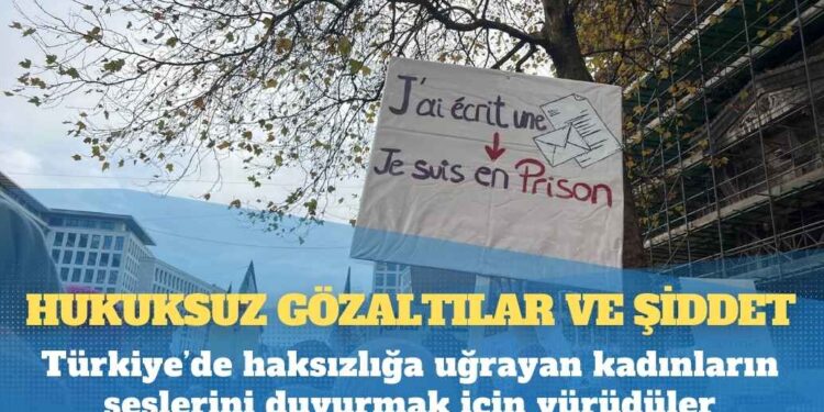 Hukuksuz gözaltılar ve şiddet: Türkiye’de haksızlığa uğrayan kadınların seslerini duyurmak için yürüdüler