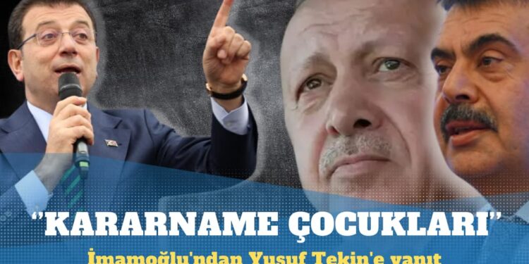 İmamoğlu’ndan Yusuf Tekin’e yanıt: Bunlar kararname çocukları