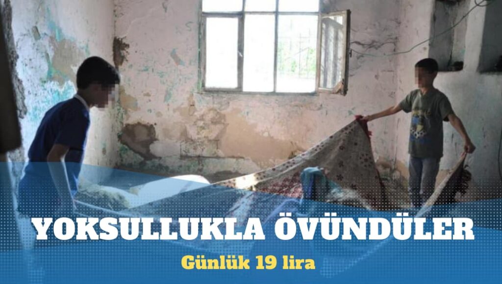 Yoksullukla övündüler: Günlük 19 lira