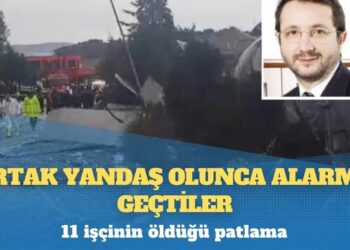 11 işçinin öldüğü patlama: Fabrikanın ortağı, Erdoğan’a yakınlığı ile bilinen iş adamı aynı zamanda medya patronu Kalyoncu çıktı