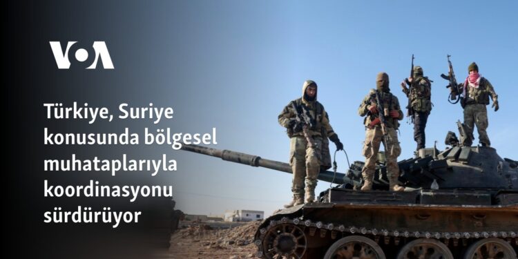 Türkiye, Suriye konusunda bölgesel muhataplarıyla koordinasyonu sürdürüyor