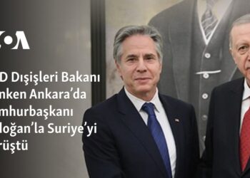 ABD Dışişleri Bakanı Blinken Ankara’da Cumhurbaşkanı Erdoğan’la Suriye’yi görüştü 