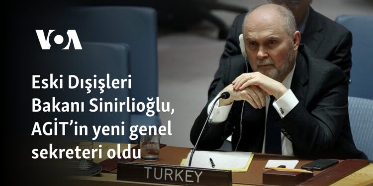 Eski Dışişleri Bakanı Sinirlioğlu, AGİT’in yeni genel sekreteri oldu