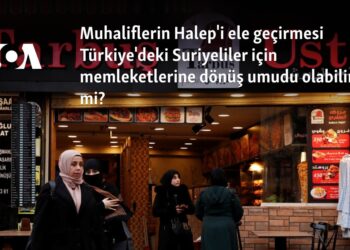 Muhaliflerin Halep’i ele geçirmesi Türkiye’deki Suriyeliler için memleketlerine dönüş umudu olabilir mi?