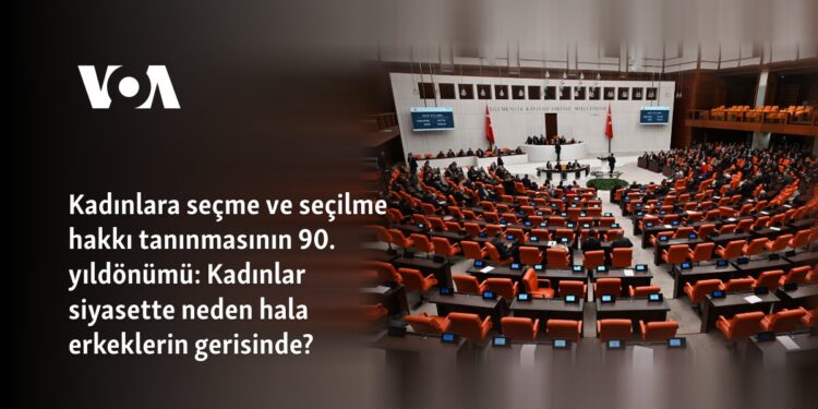 Kadınlara seçme ve seçilme hakkı tanınmasının 90. yıldönümü: Kadınlar siyasette neden hala erkeklerin gerisinde?