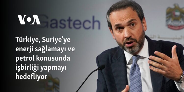 Türkiye, Suriye’ye enerji sağlamayı ve petrol konusunda işbirliği yapmayı hedefliyor