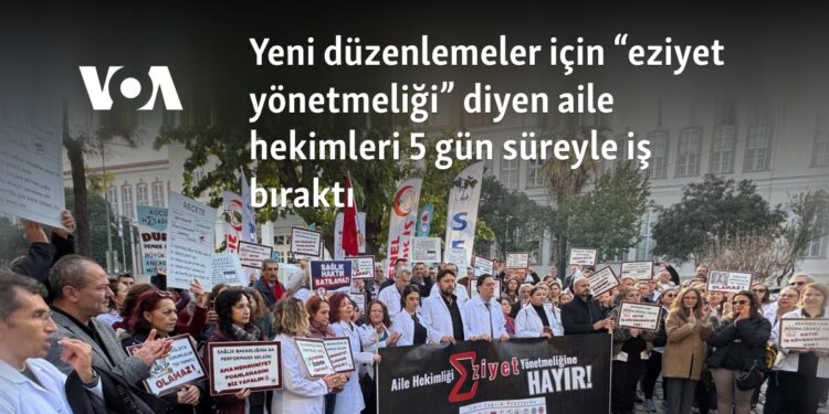 Yeni düzenlemeler için “eziyet yönetmeliği” diyen aile hekimleri 5 gün süreyle iş bıraktı
