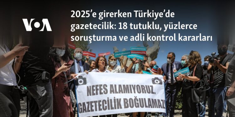 2025’e girerken Türkiye’de gazetecilik: 18 tutuklu, yüzlerce soruşturma ve adli kontrol kararları