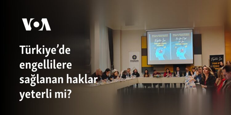 Türkiye’de engellilere sağlanan haklar yeterli mi?