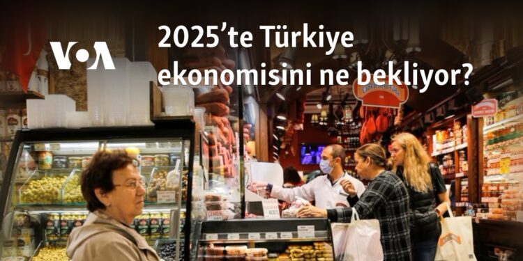 2025’te Türkiye ekonomisini ne bekliyor?