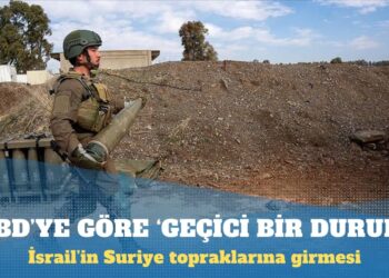 ABD: İsrail’in Suriye topraklarına girmesi ‘geçici bir durum’