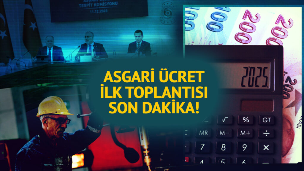 ASGARİ ÜCRET Tespit Komisyonu Toplantısı SON DAKİKA