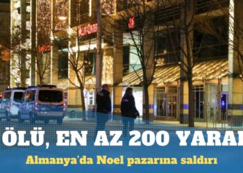 Almanya’da Noel pazarına saldırı: Dört ölü, en az 200 yaralı