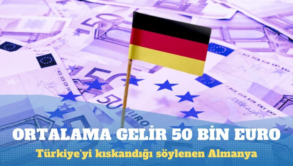 Almanya’da ortalama gelir 50 bin Euro’yu geçti