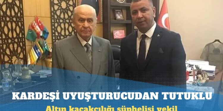Altın kaçakçılığı şüphelisi vekilin kardeşi ve eniştesi uyuşturucudan tutuklu