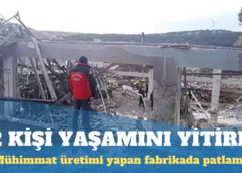 Balıkesir’de mühimmat üretimi yapan fabrikada patlama: 12 kişi hayatını kaybetti