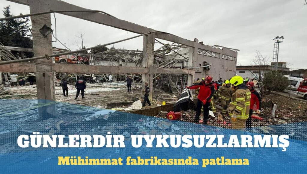 Balıkesir’deki mühimmat fabrikasında patlama: İşçiler saatlerce uykusuz çalışmış